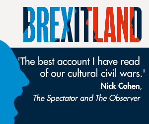 Blue shouting head next to the book title BREXITLAND and the quote ' The best account I've read of our cultural civil wars' Nick Cohen