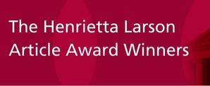 The Henrietta Larson Article Award Winners