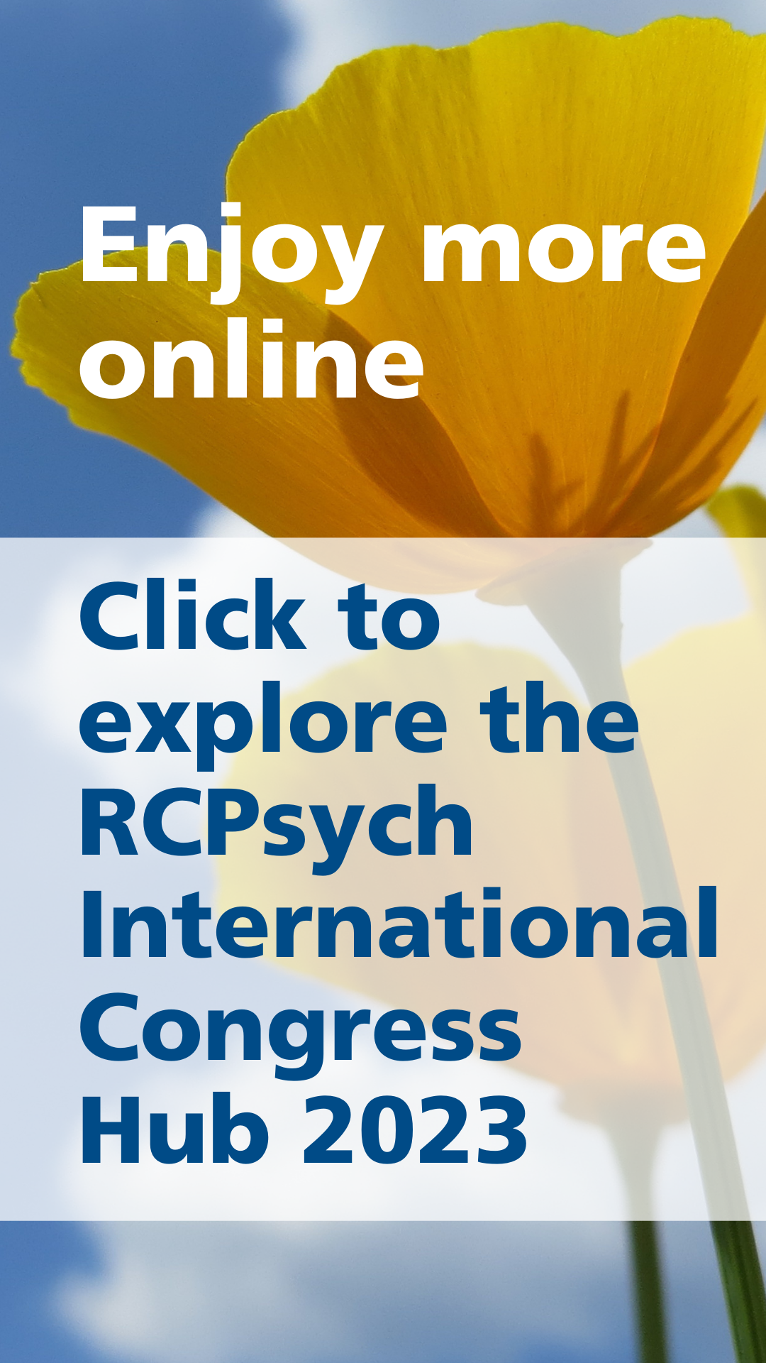 Click to explore the RCPsych International Congress 2023 Hub