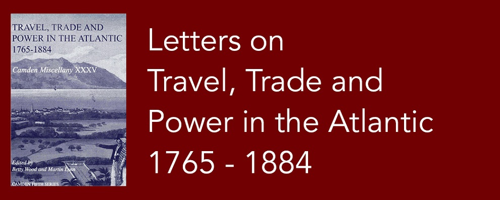 Letters on Travel, trade and power in the 18th century Atlantic