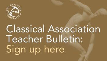 Classical Association Teacher Bulletin