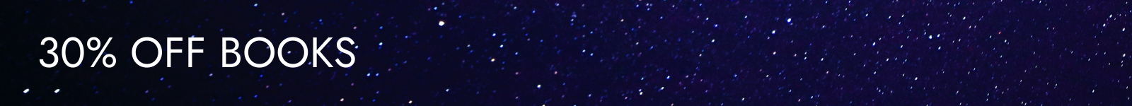 30% Off Books in white text against the image of a starry night.