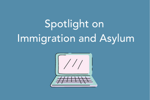 ILM spotlight on immigration