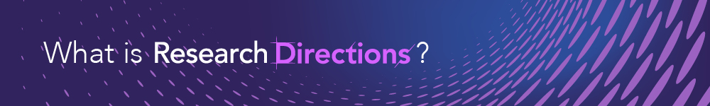 What is Research Directions Banner_BEL