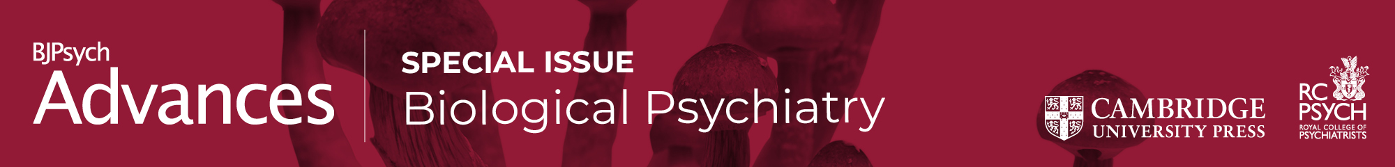 BJPsych Advances Special Issue Biological Psychiatry March 2023