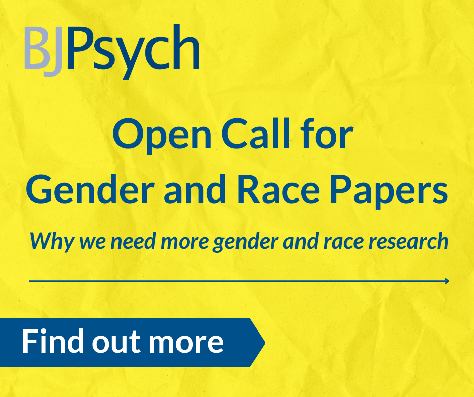 BJPsych Open Call for Gender and Race Papers