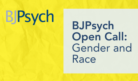 BJPsych, Open call for gender and race papers