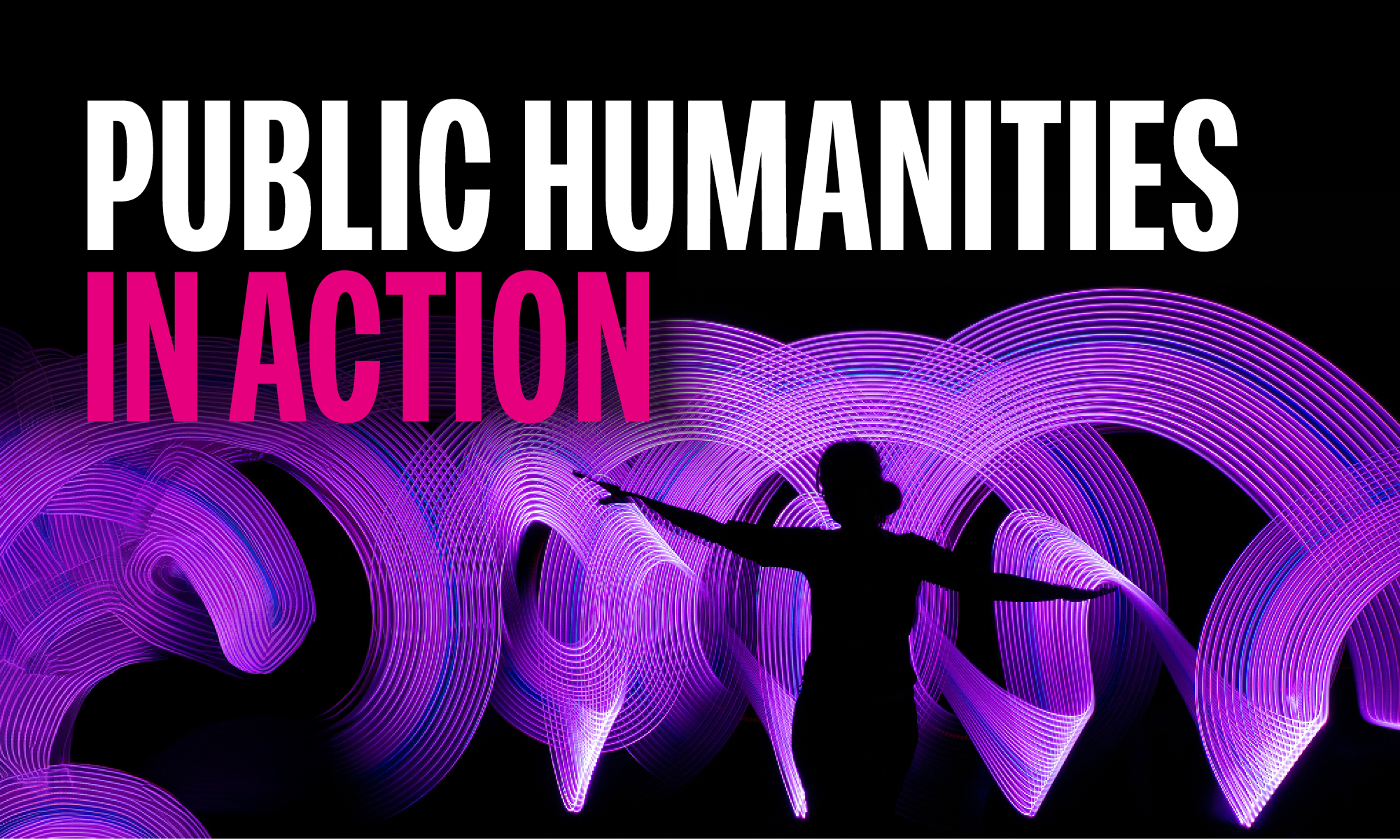 Public Humanities in Action