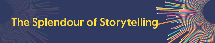 The Splendour of Storytelling text with a dark blue background and an illustrated multicoloured sunburst.