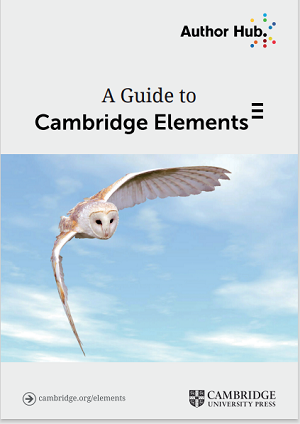 A Guide to Cambridge Elements - - Feb25