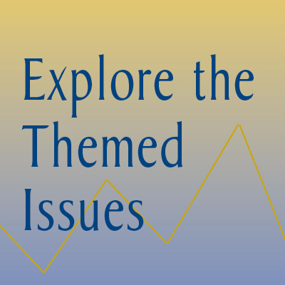 Explore the Themed Issues