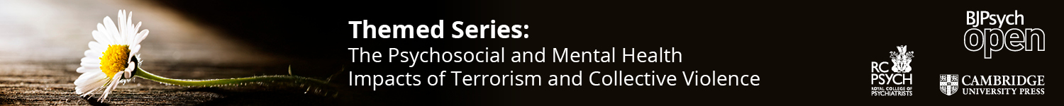 The Psychosocial and Mental Health Impacts of Terrorism and Collective Violence Core banner