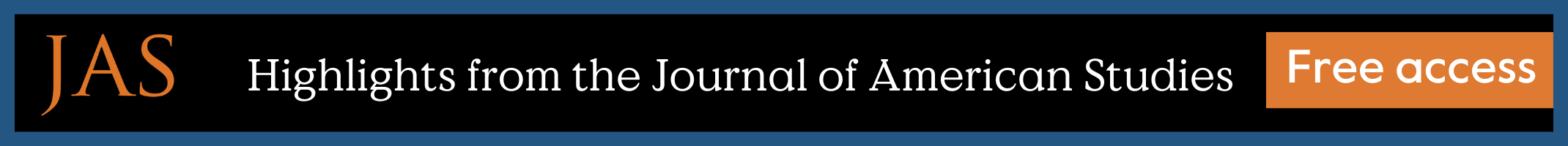 JAS Highlights from the Journal of American Studies Free access