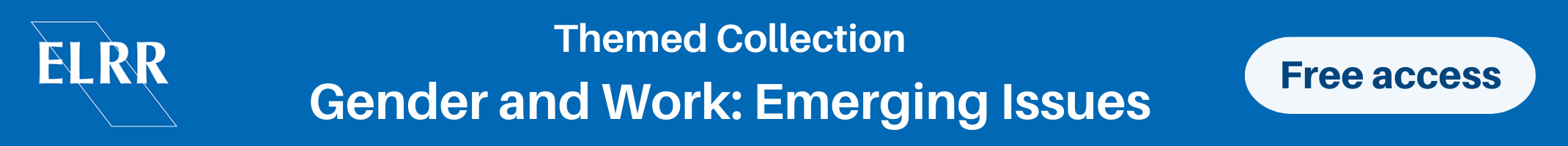 ELRR Themed Collection: Gender and Work: Emerging Issues