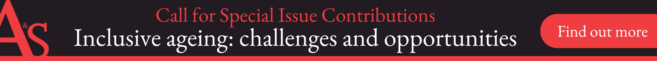 A&S Call for Special Issue Contributions: Inclusive ageing: challenges and opportunities