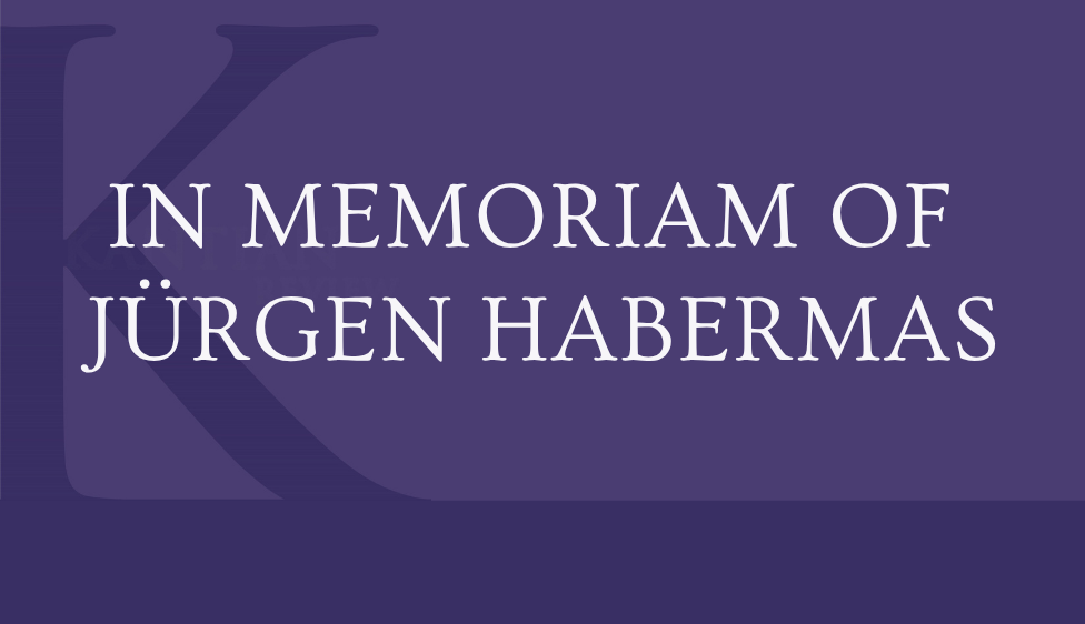 IN MEMORIAM OF JüRGEN HABERMAS