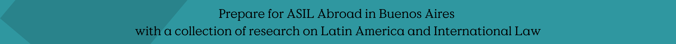 Read research from the ASIL archives on Latin America topics