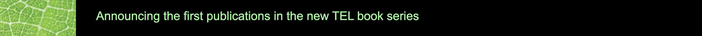 Explore the first publications in the new TEL book series