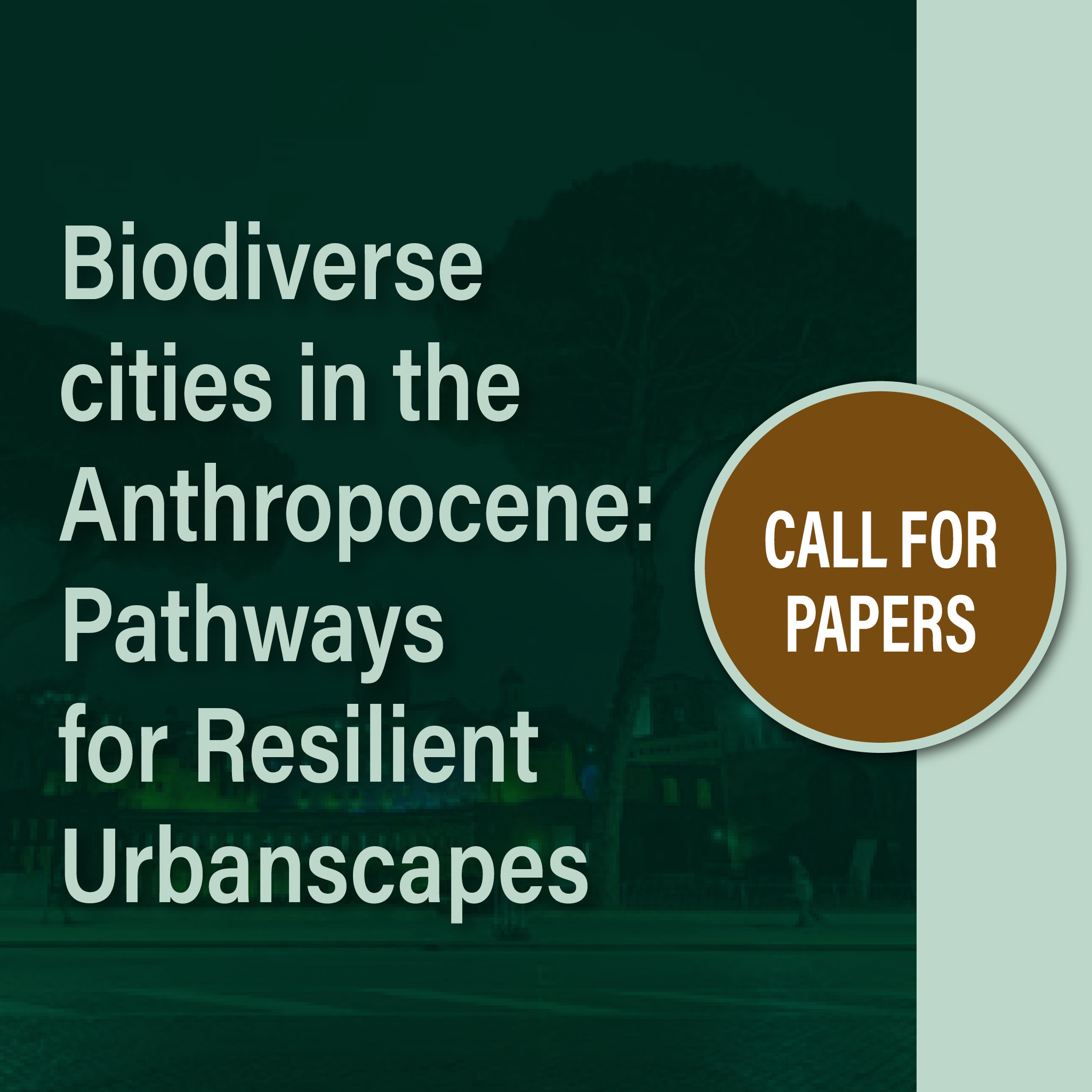Biodiverse cities in the Anthropocene: Pathways for Resilient Urbanscapes