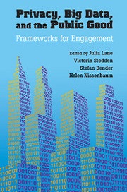 Privacy, Big Data, and the Public Good