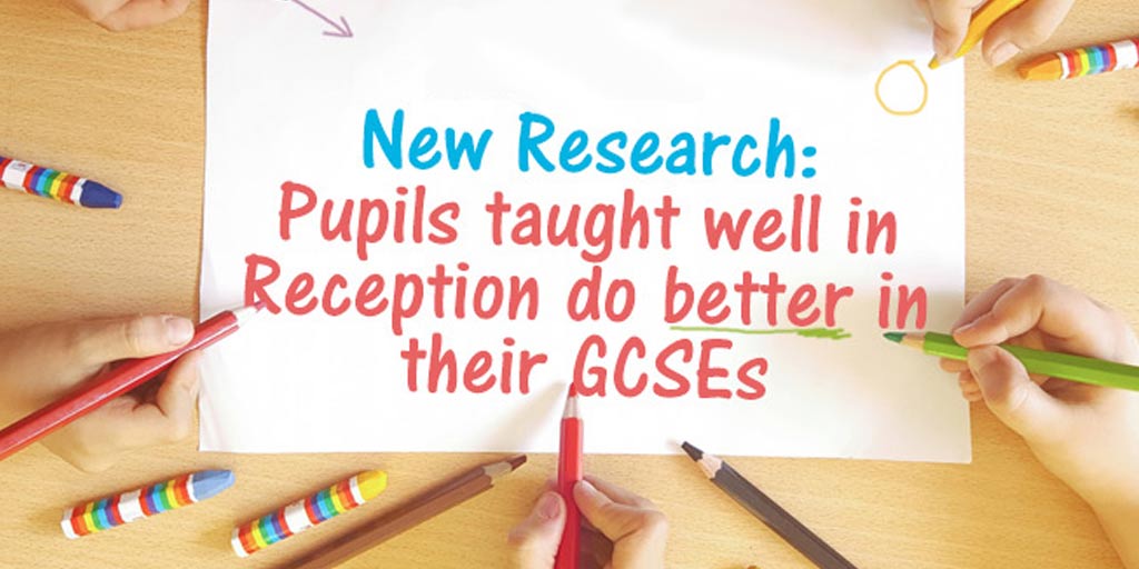 Pupils taught well in Reception Class do better in their GCSEs