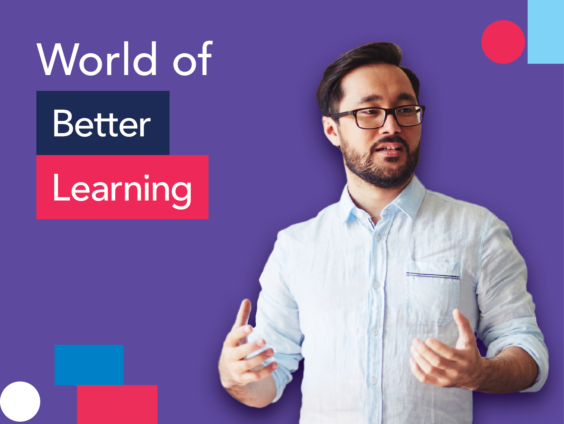 World of Better Learning Blog